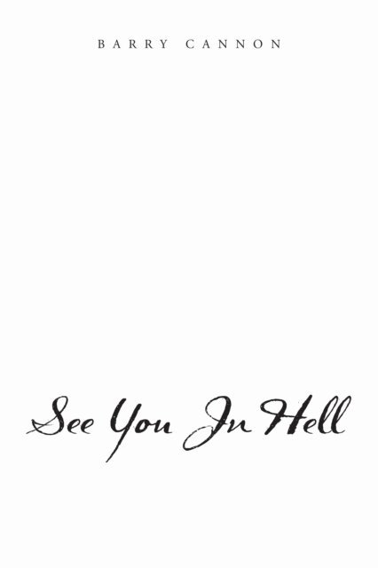 Barry Cannon - See You In Hell, E-bok