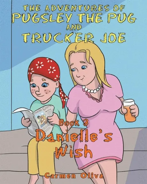 Carmen Oliva - Adventures of Pugsley the Pug and Trucker Joe, E-bok. Tillgänglighet: Lägg i varukorg