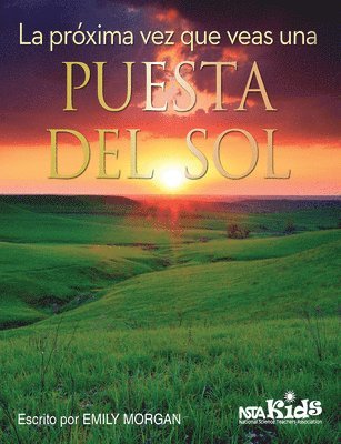 Emily Morgan - La Próxima Vez Que Veas una Puesta Del Sol, Häftad. Tillgänglighet: Tillfälligt slut