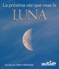 La Pr�xima Vez Que Veas la Luna