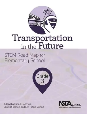 Carla C. Johnson, Janet B. Walton, Erin Peters-Burton - Transportation in the Future, Grade 3, Häftad. Tillgänglighet: Tillfälligt slut