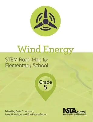 Carla C. Johnson, Janet B. Walton, Erin Peters-Burton - Wind Energy, Grade 5, Häftad. Tillgänglighet: Tillfälligt slut