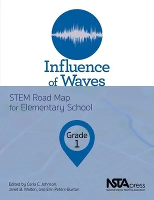Carla C. Johnson, Janet B. Walton, Carla C. Johnson, Janet B. Walton, Erin Peters-Burton - Influence of Waves, Grade 1, Häftad. Tillgänglighet: Tillfälligt slut