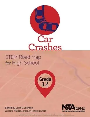 Carla C. Johnson, Janet B. Walton, Carla C. Johnson, Janet B. Walton, Erin E. Peters-Burton - Car Crashes, Häftad. Tillgänglighet: Tillfälligt slut