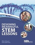 Designing Meaningful STEM Lessons