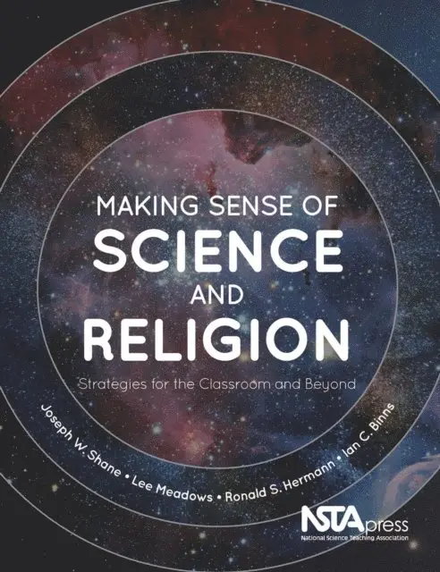 Ronald S. Hermann, Lee Meadows, Joseph W Shane - Making Sense of Science and Religion, E-bok. Tillgänglighet: Lägg i varukorg