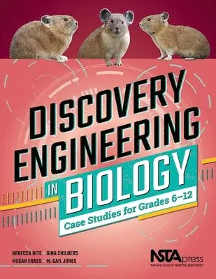 Rebecca Hite, Gina Childers, Megan Ennes, M. Gail Jones - Discovery Engineering in Biology, Häftad. Tillgänglighet: Lägg i varukorg