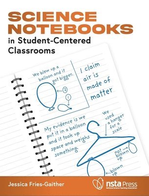 Jessica Fries-Gaither - Science Notebooks in Student-Centered Classrooms, Häftad. Tillgänglighet: Lägg i varukorg