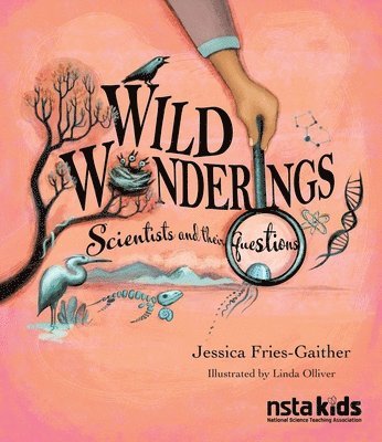 Jessica Fries-Gaither - Wild Wonderings, Häftad