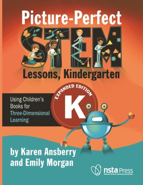 Emily Morgan, Karen Ansberry - Picture-Perfect STEM Lessons, Kindergarten Expanded Edition, E-bok