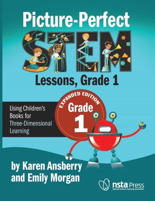 Emily Morgan, Karen Ansberry - Picture-Perfect STEM Lessons, First Grade Expanded Edition, E-bok