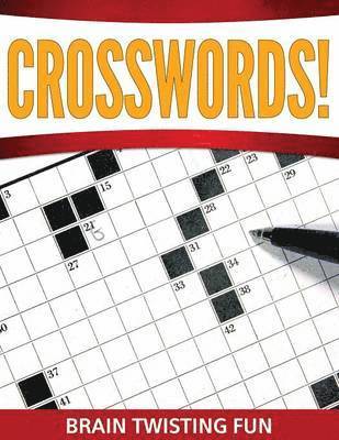 Crosswords! Brain Twisting Fun