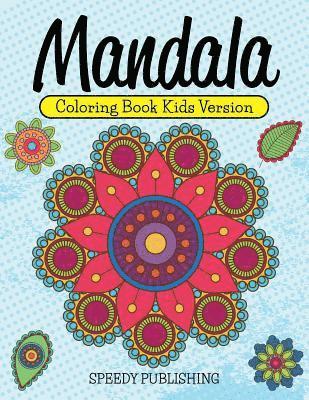 Speedy Publishing LLC - Mandala Coloring Book Kids Version, Häftad. Tillgänglighet: Lägg i varukorg