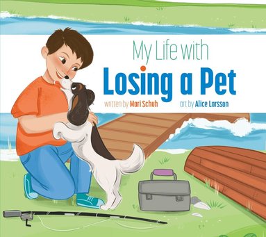 Mari Schuh - My Life with Losing a Pet, Häftad