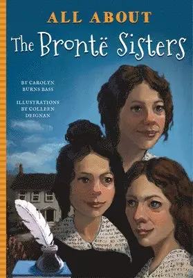 Carolyn Burns Bass, Colleen Deignan - All About The Brontë Sisters, Häftad. Tillgänglighet: Tillfälligt slut