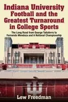 Lew Freedman - Indiana University Football and the Greatest Turnaround in College Sports: Curt Cignetti and the Program That Changed College Football, Häftad. Tillgänglighet: Kommande
