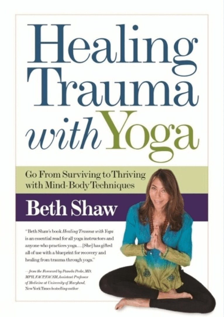 Beth Shaw - Healing Trauma with Yoga, Häftad. Tillgänglighet: Lägg i varukorg
