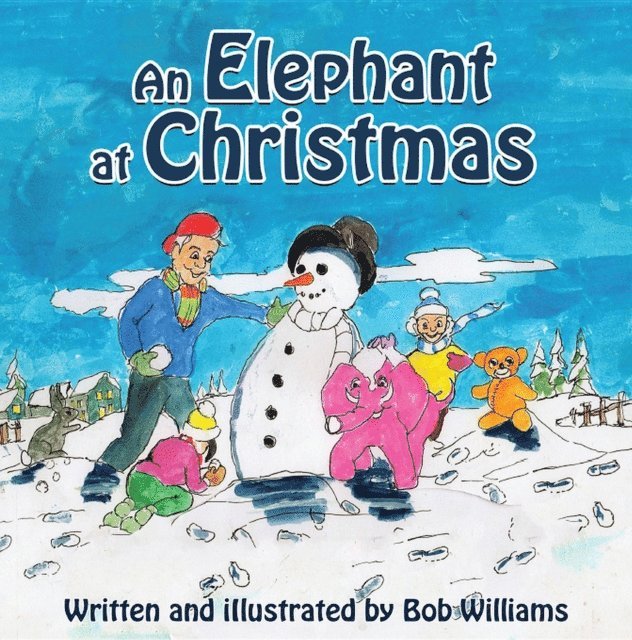 Bob Williams - Elephant at Christmas, E-bok