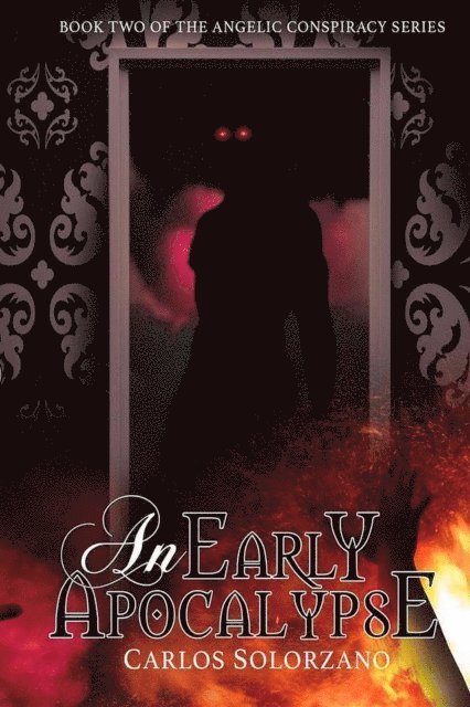 Carlos Solorzano - Early Apocalypse, E-bok