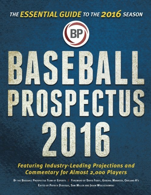 Patrick Dubuque, Jason Wojciechowski, Sam Miller - Baseball Prospectus 2016, E-bok