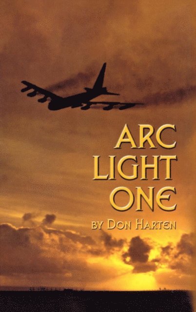Don Harten - ARC Light One, E-bok