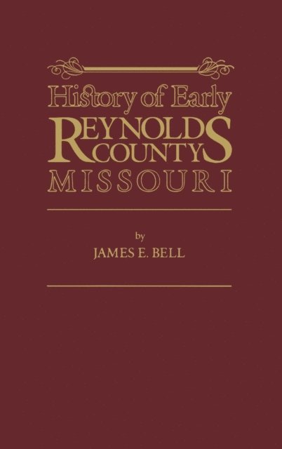 James E. Bell - Reynolds Co, MO, E-bok