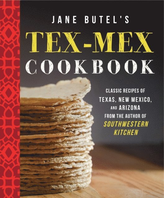 Jane Butel - Jane Butel's Tex-Mex Cookbook, E-bok
