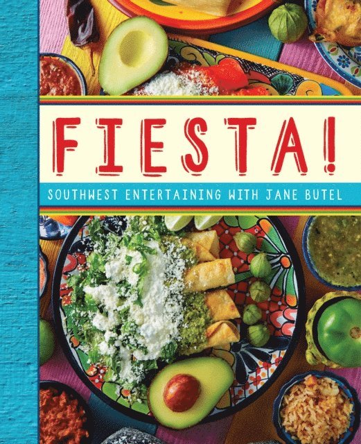 Jane Butel - Fiesta!, E-bok