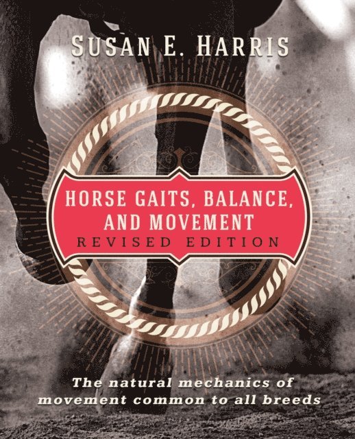 Susan E Harris - Horse Gaits, Balance, and Movement, E-bok