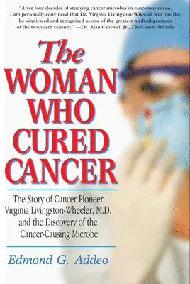 Edmond G. Addeo - Woman Who Cured Cancer, Inbunden. Tillgänglighet: Lägg i varukorg