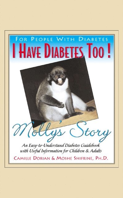 Moshe Shifrine, Camille R. Dorian - I Have Diabetes Too!, E-bok. Tillgänglighet: Lägg i varukorg