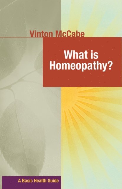 Vinton McCabe - What Is Homeopathy?, E-bok