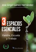 3 Espacios esenciales