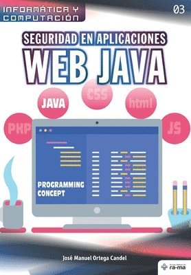 José Manuel Ortega Candel - Seguridad en aplicaciones Web Java, Häftad