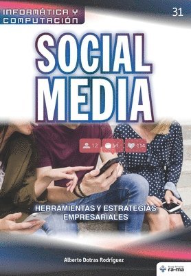 Alberto Dotras Rodríguez - Social Media. Herramientas y Estrategias Empresariales, Häftad