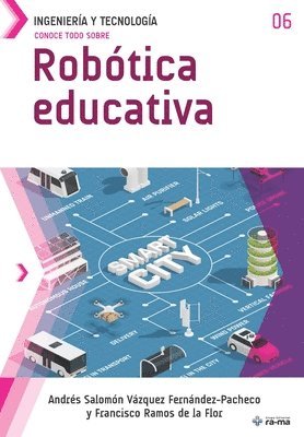 Francisco Ramos de la Flor, Andrés Sal Vázquez Fernández-Pacheco - Conoce todo sobre Robótica educativa, Häftad