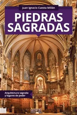 Juan Ignacio Cuesta Millán - Piedras sagradas: Arquitectura sagrada y lugares de poder, Häftad. Tillgänglighet: Lägg i varukorg