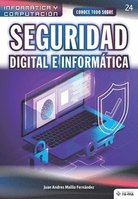 Juan Andres Maíllo Fernández - Conoce todo sobre Seguridad Digital e Informática, Häftad. Tillgänglighet: Lägg i varukorg