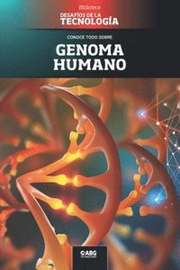 Genoma humano: El editor genético CRISPR y la vacuna contra el COVID-19