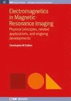 Christopher M. Collins - Electromagnetics in Magnetic Resonance Imaging, Häftad. Tillgänglighet: Lägg i varukorg