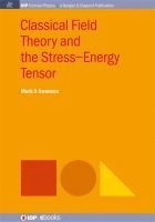 Mark S. Swanson - Classical Field Theory and the Stress-Energy Tensor, Häftad
