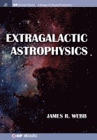 James R Webb - Extragalactic Astrophysics, Häftad