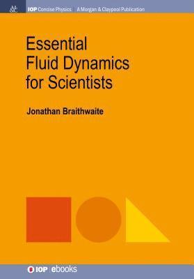 Jonathan Braithwaite - Essential Fluid Dynamics for Scientists, Häftad. Tillgänglighet: Lägg i varukorg