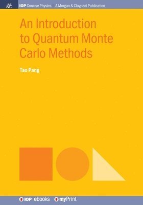 Tao Pang - An Introduction to Quantum Monte Carlo Methods, Övrigt. Tillgänglighet: Lägg i varukorg