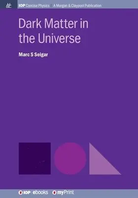 Marc S Seigar - Dark Matter in the Universe. Tillgänglighet: Lägg i varukorg