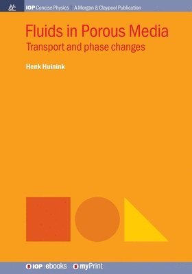 Henk Huinink - Fluids in Porous Media : Transport and phase changes, Övrigt. Tillgänglighet: Lägg i varukorg