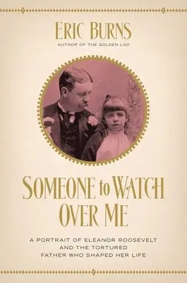 Eric Burns - Someone to Watch Over Me, Häftad. Tillgänglighet: Tillfälligt slut