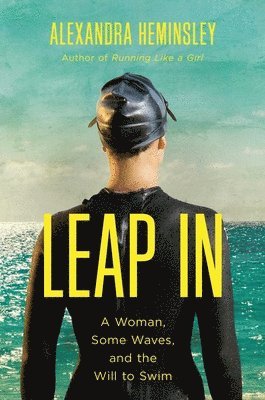 Alexandra Heminsley - Leap in, Häftad. Tillgänglighet: Lägg i varukorg