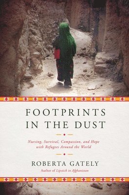Roberta Gately - Footprints in the Dust, Inbunden