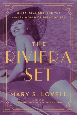 Mary S. Lovell - The Riviera Set, Häftad
